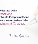 L’importanza dell’organizzazione nella vita dell’imprenditore